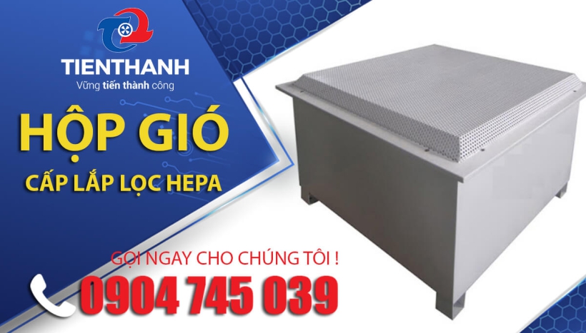Lợi ích của Hộp Gió Cấp Lắp Lọc HEPA trong Hệ Thống Ống Gió
